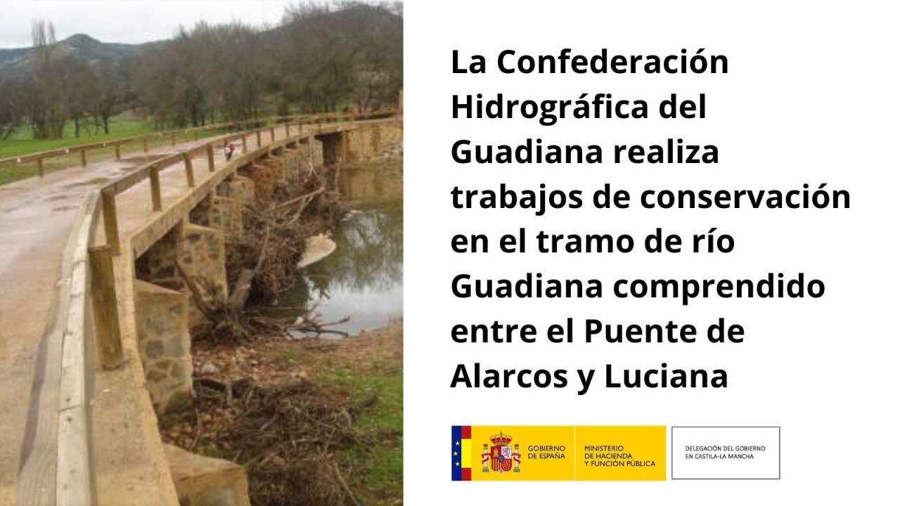 La Confederación Hidrográfica del Guadiana realiza trabajos de conservación en el tramo de río Guadiana comprendido entre el Puente de Alarcos y Luciana<br/>